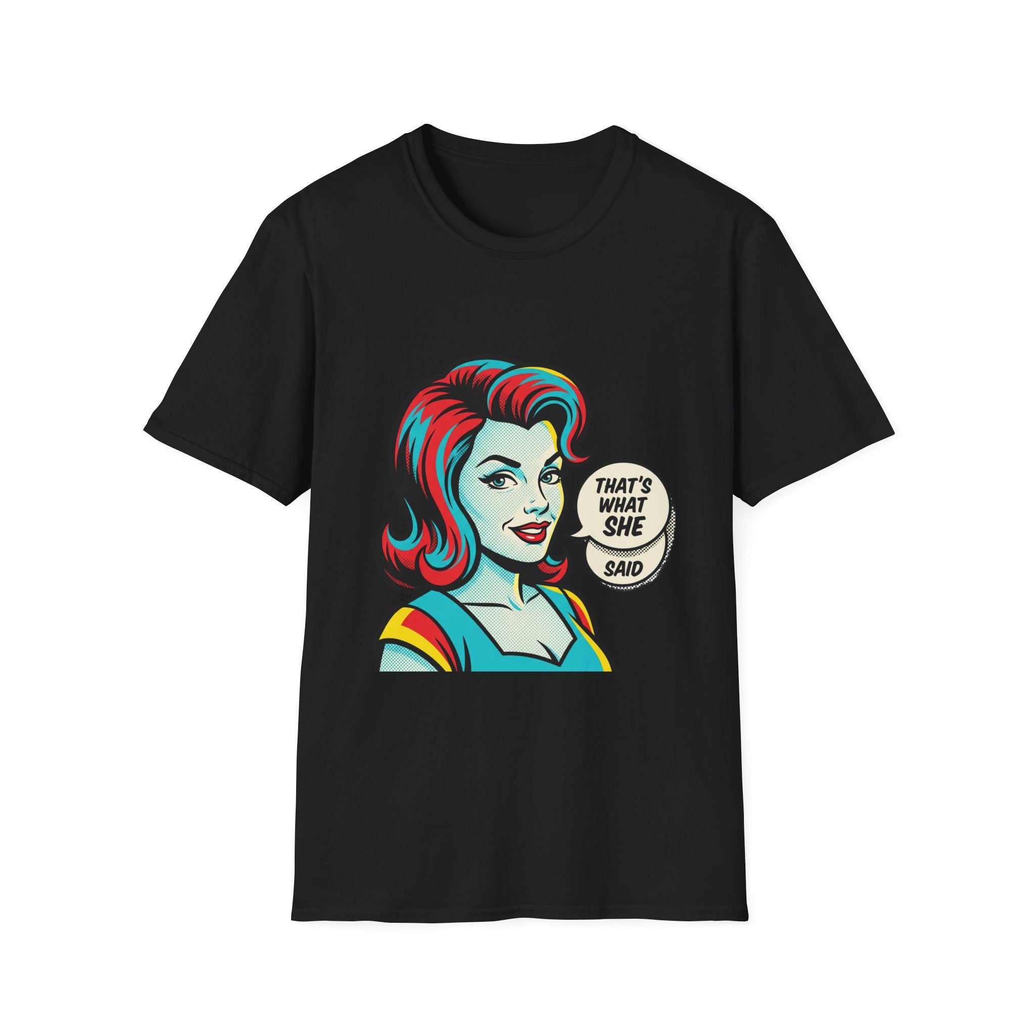 Unisex That's What She Said T-Shirt