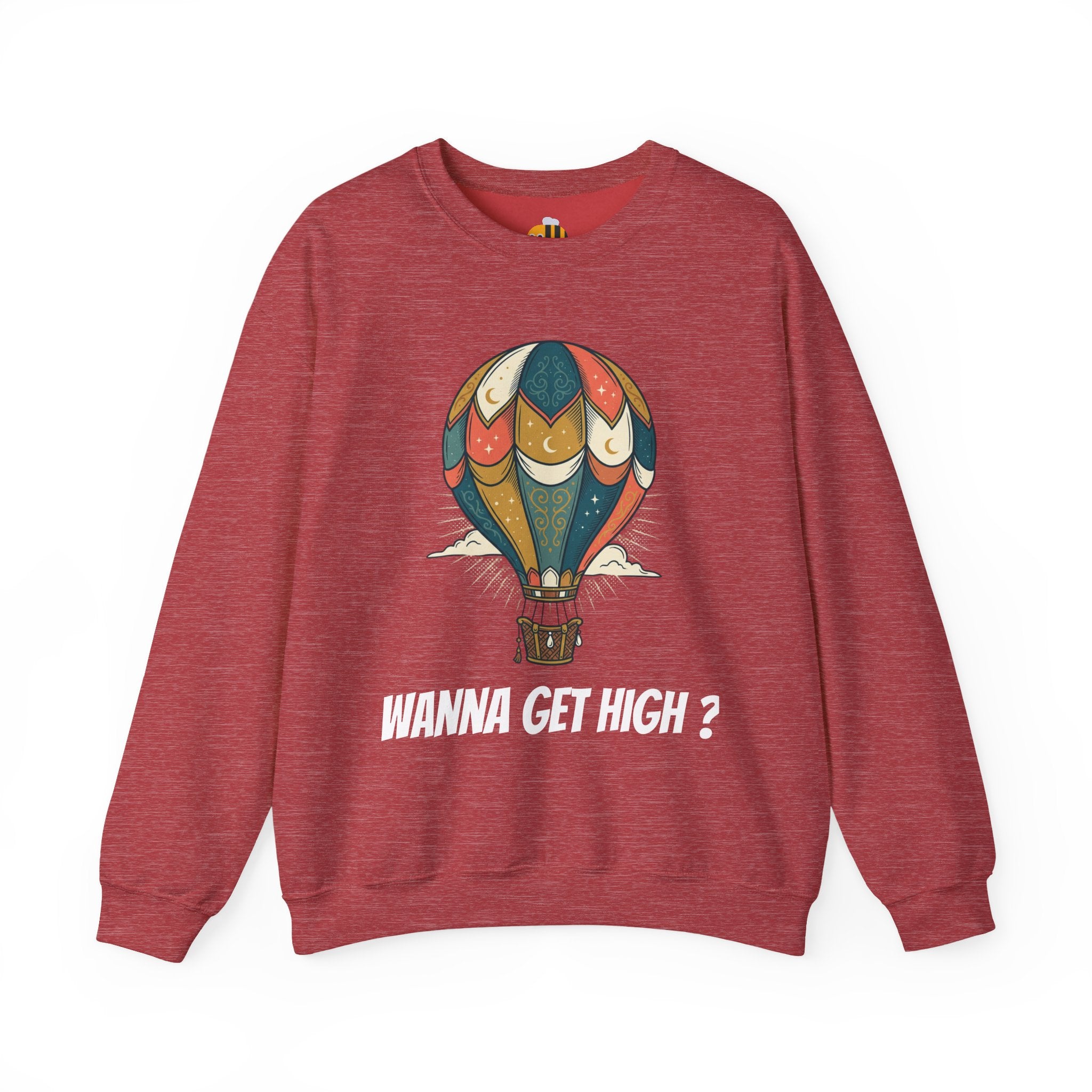 Unisex Wanna Get High? Sweatshirt
