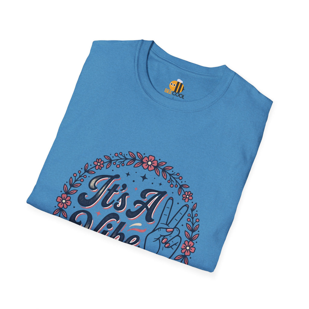Unisex It's A Vibe T-Shirt