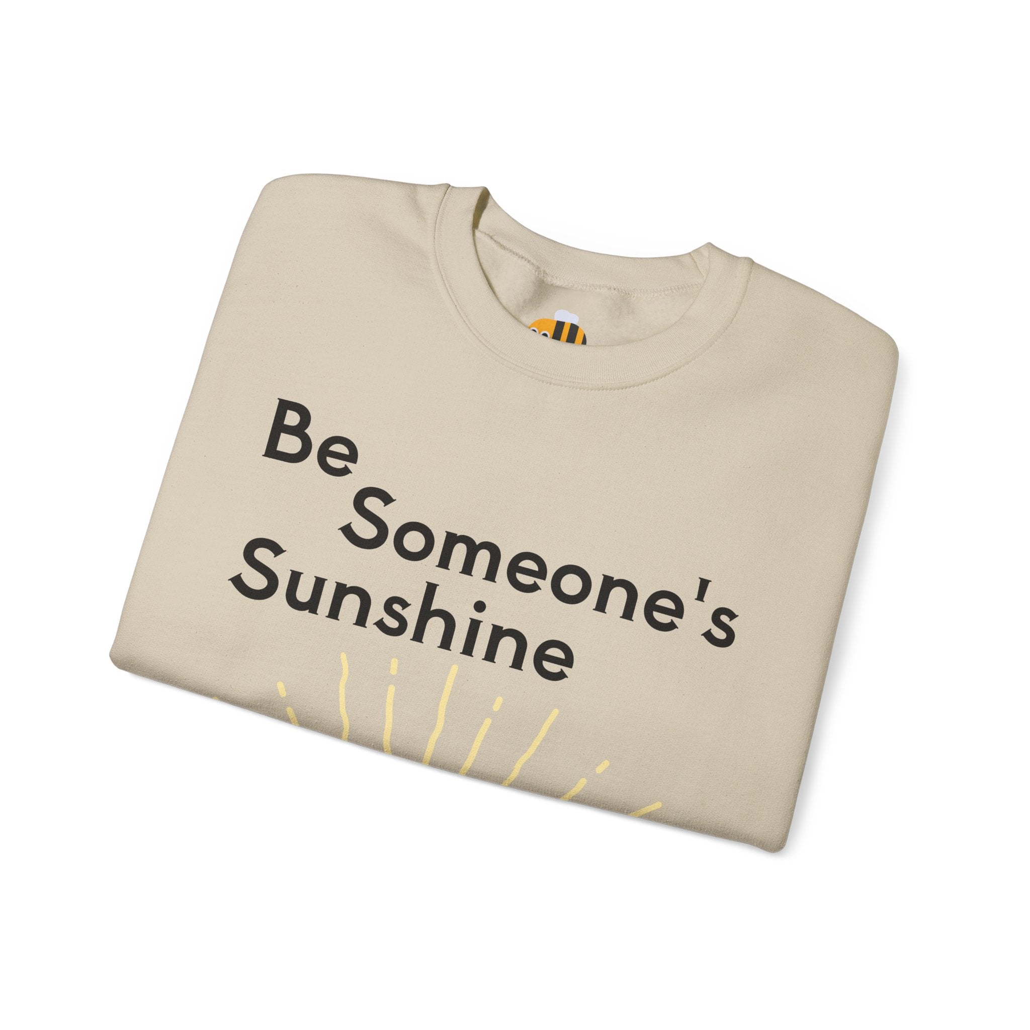 Unisex Be Someone's Sunshine Sweatshirt