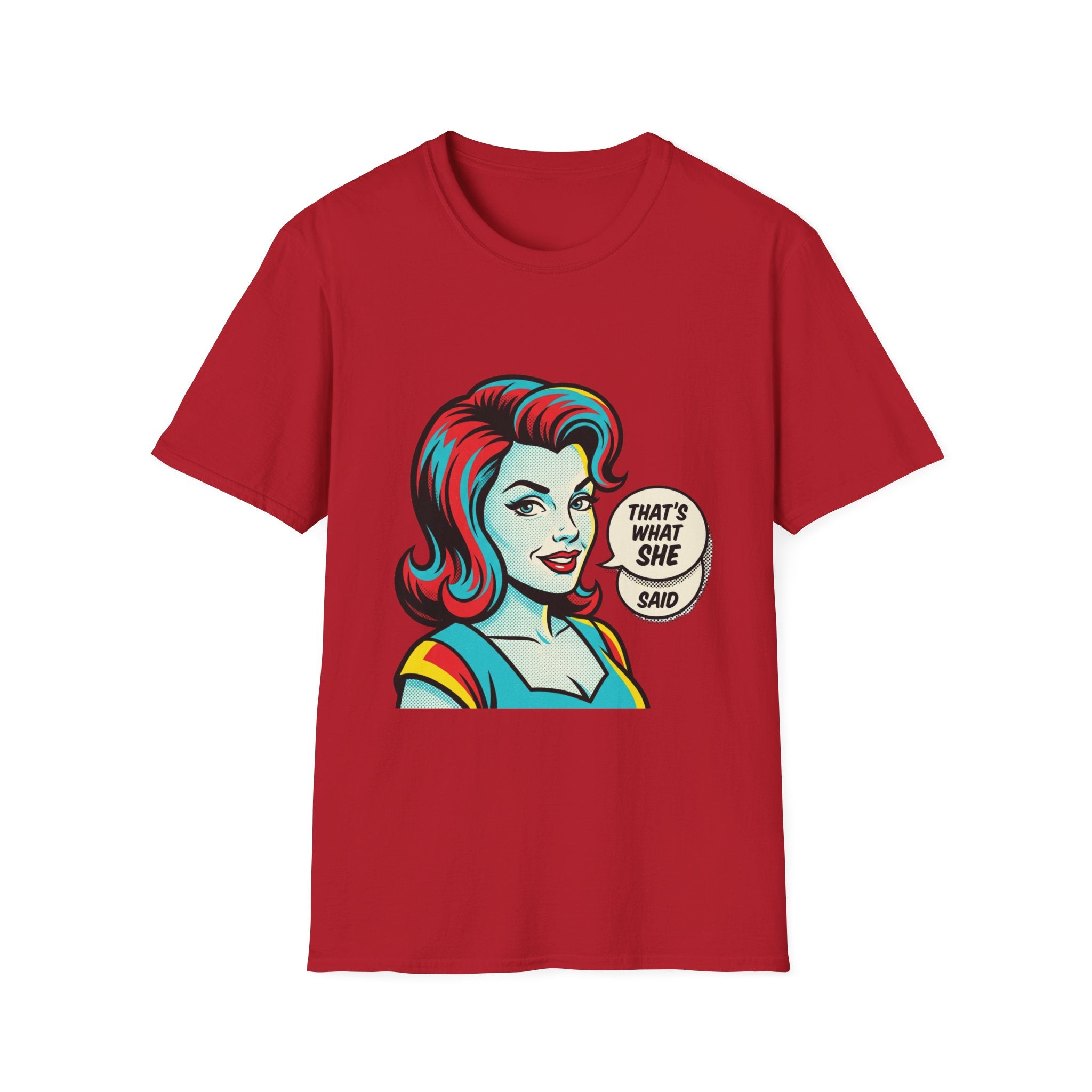 Unisex That's What She Said T-Shirt
