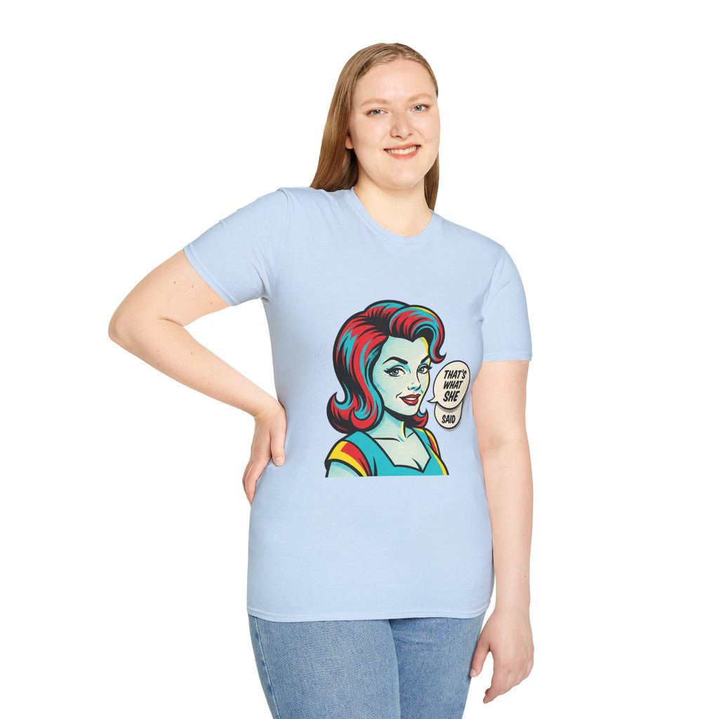 Unisex That's What She Said T-Shirt