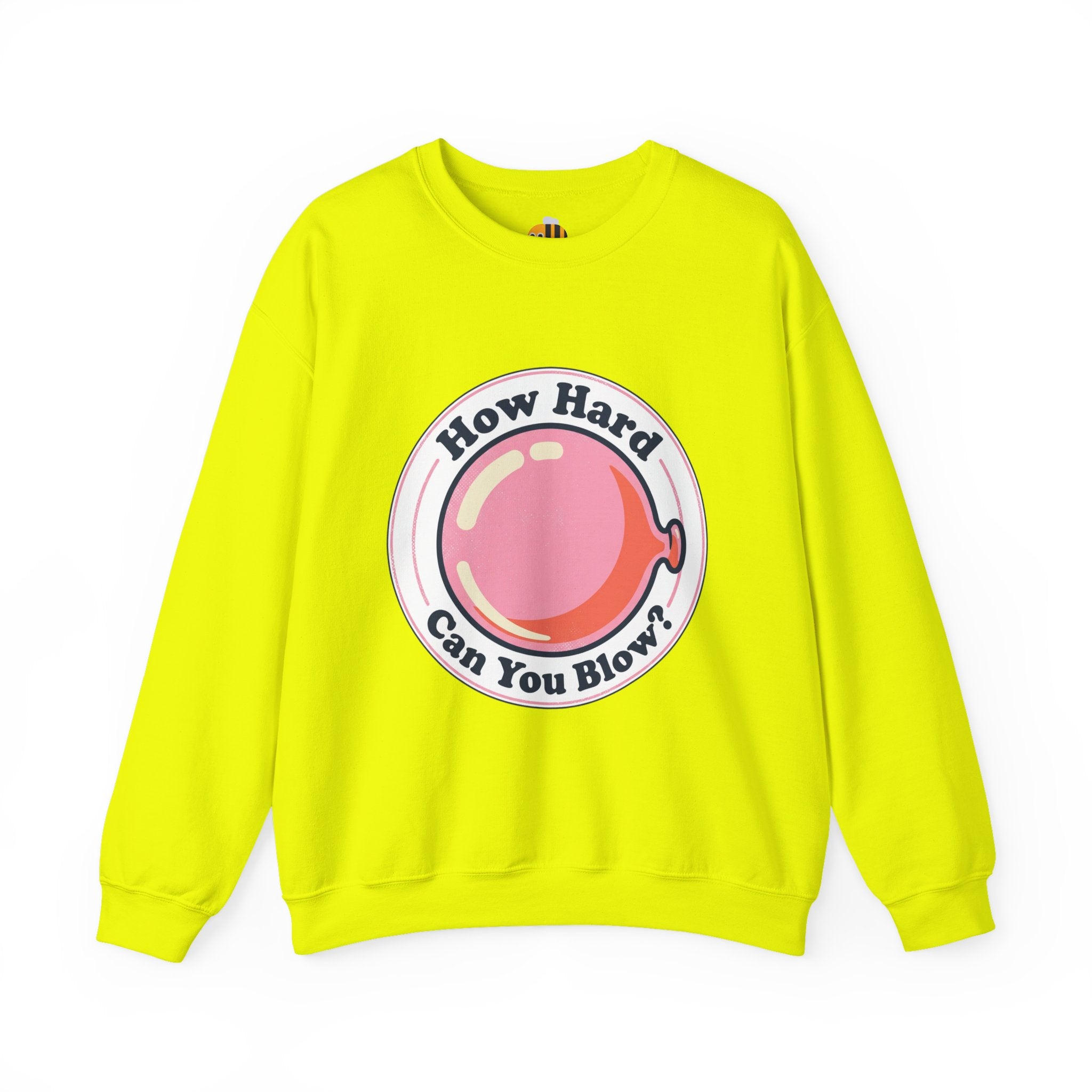 Unisex How Hard Can You Blow? Sweatshirt