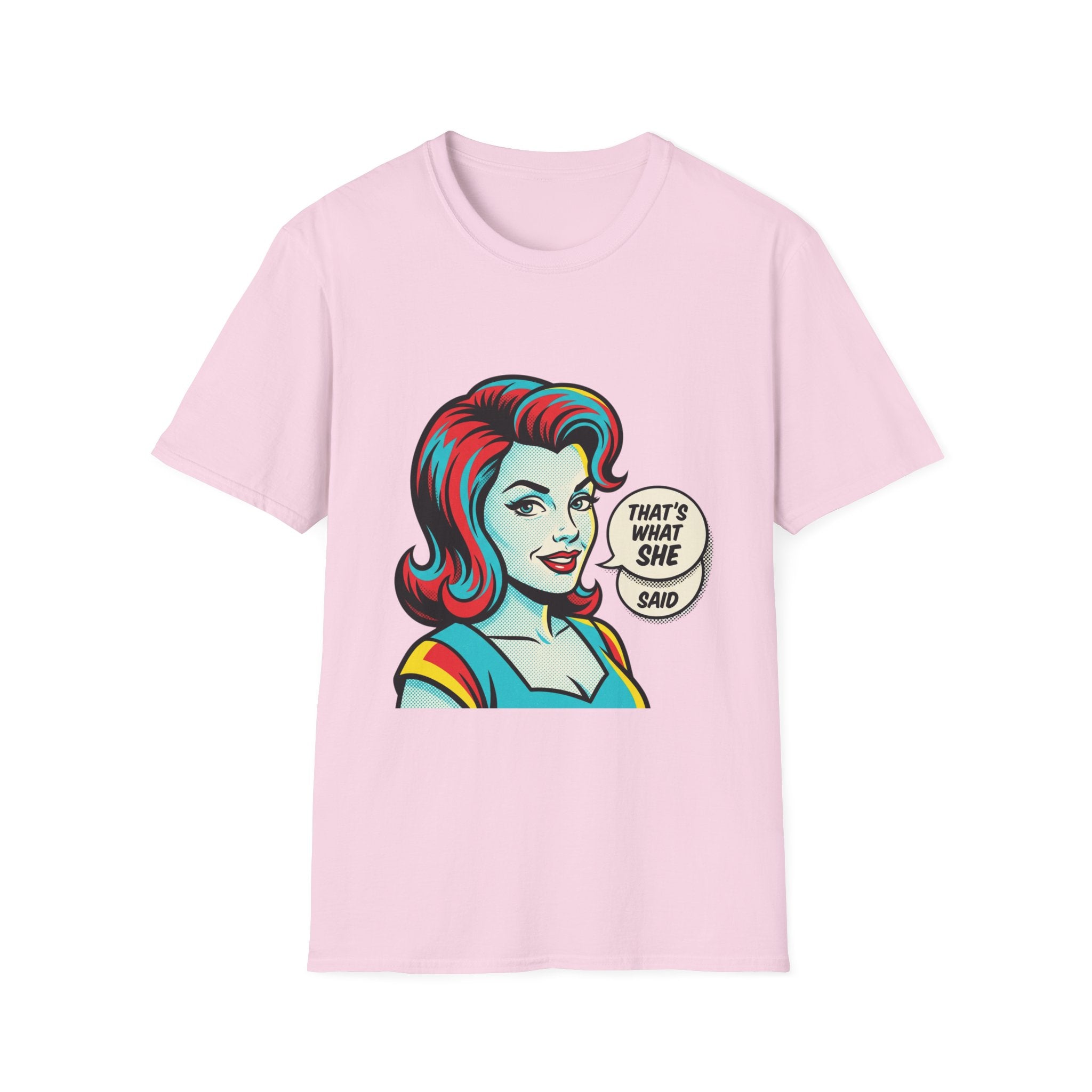 Unisex That's What She Said T-Shirt