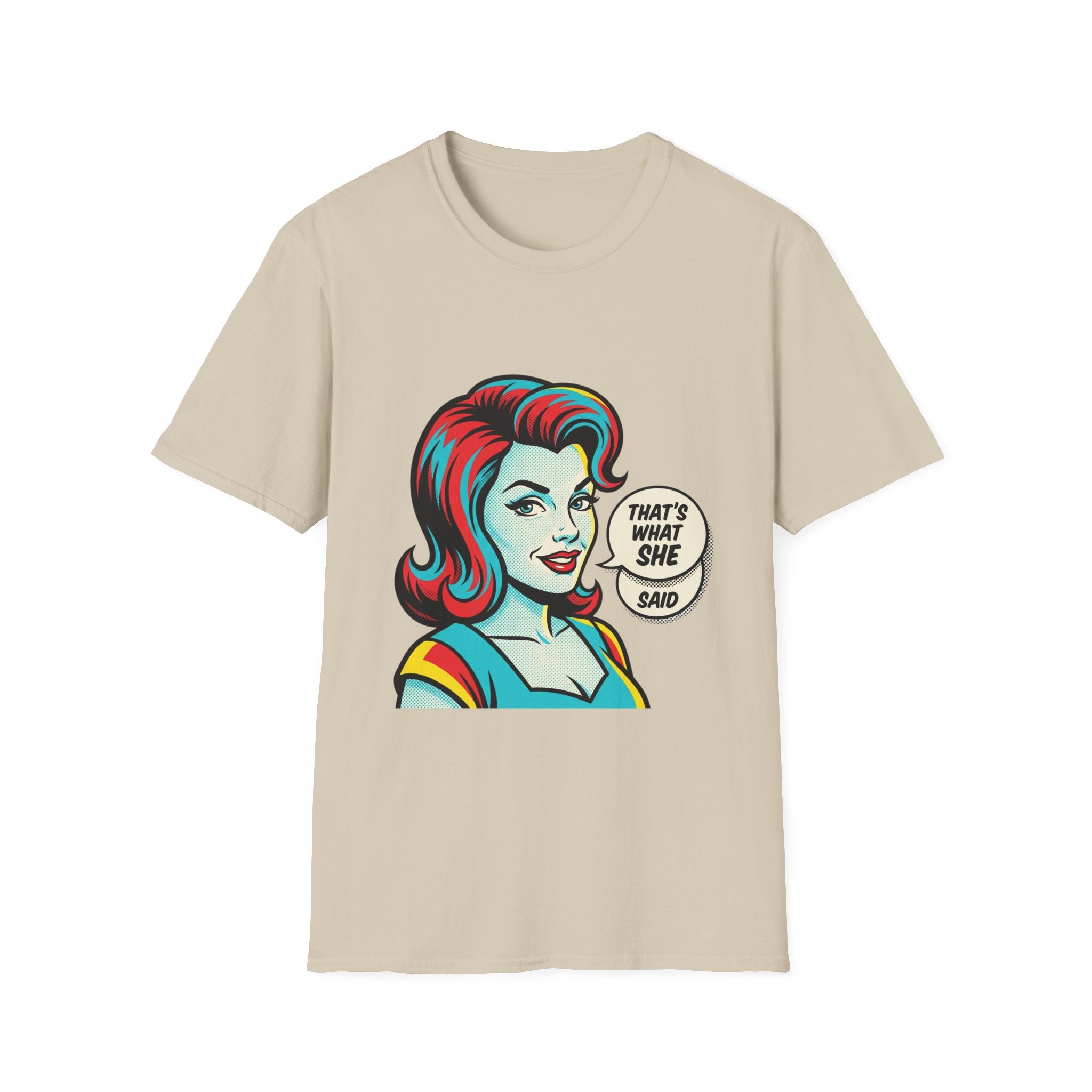 Unisex That's What She Said T-Shirt
