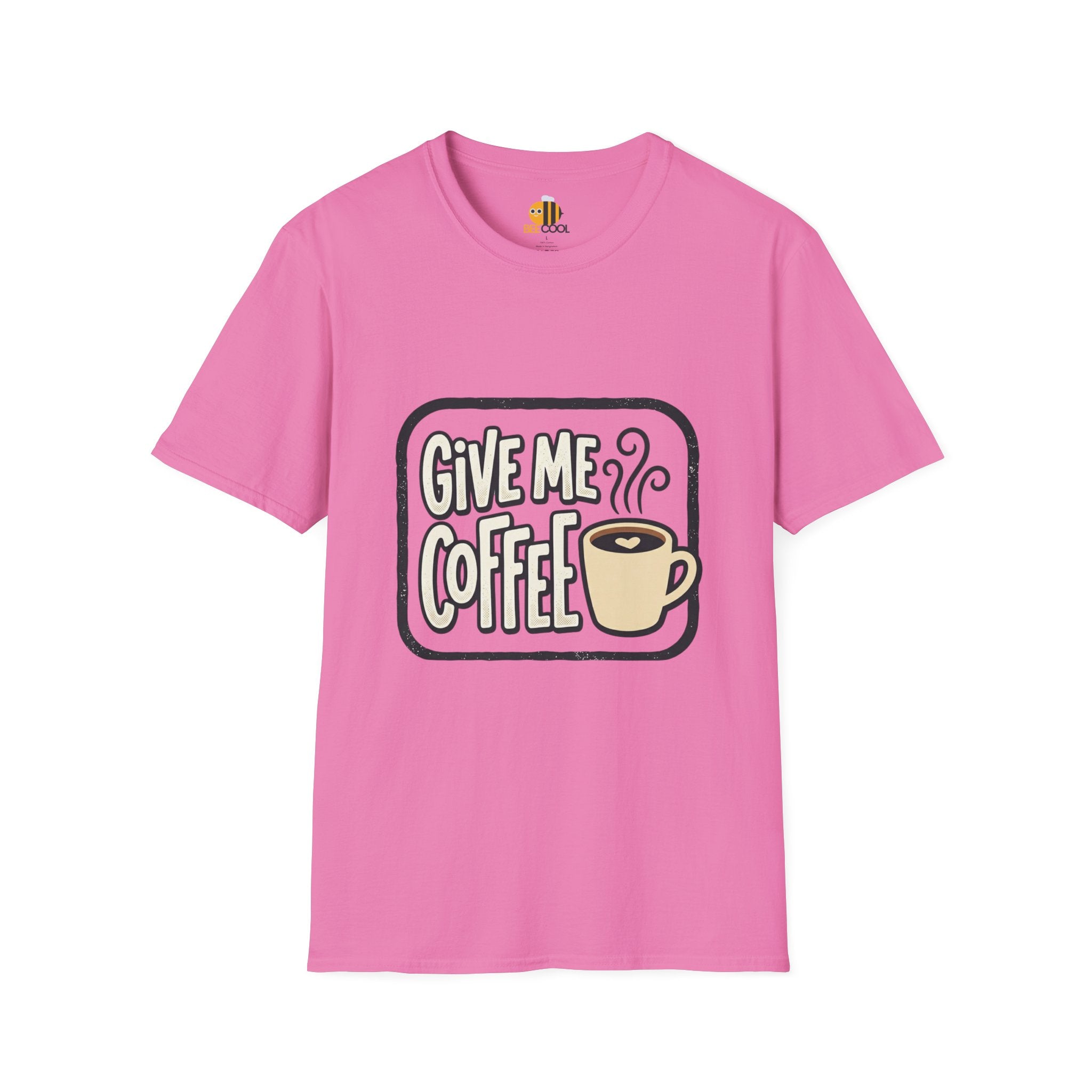 Unisex Give Me Coffee T-Shirt