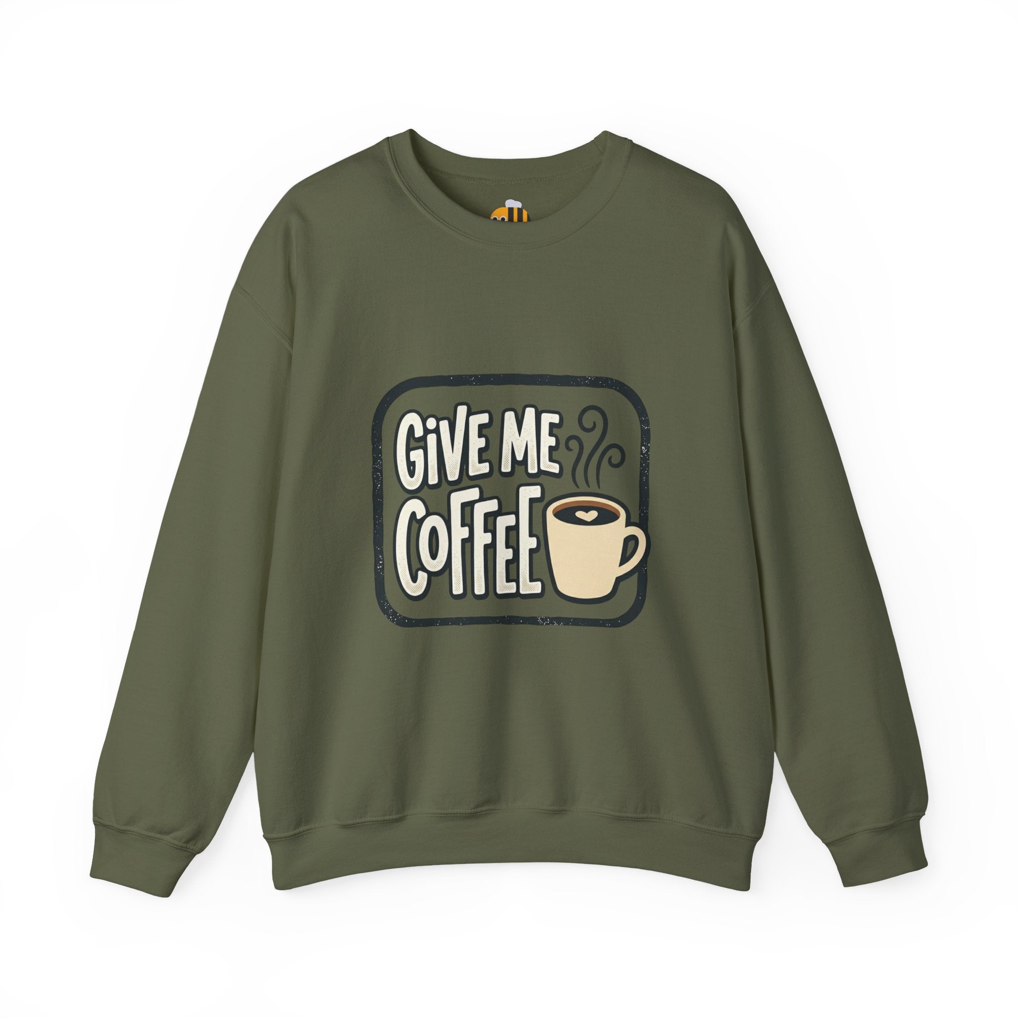 Unisex Give Me Coffee Sweatshirt