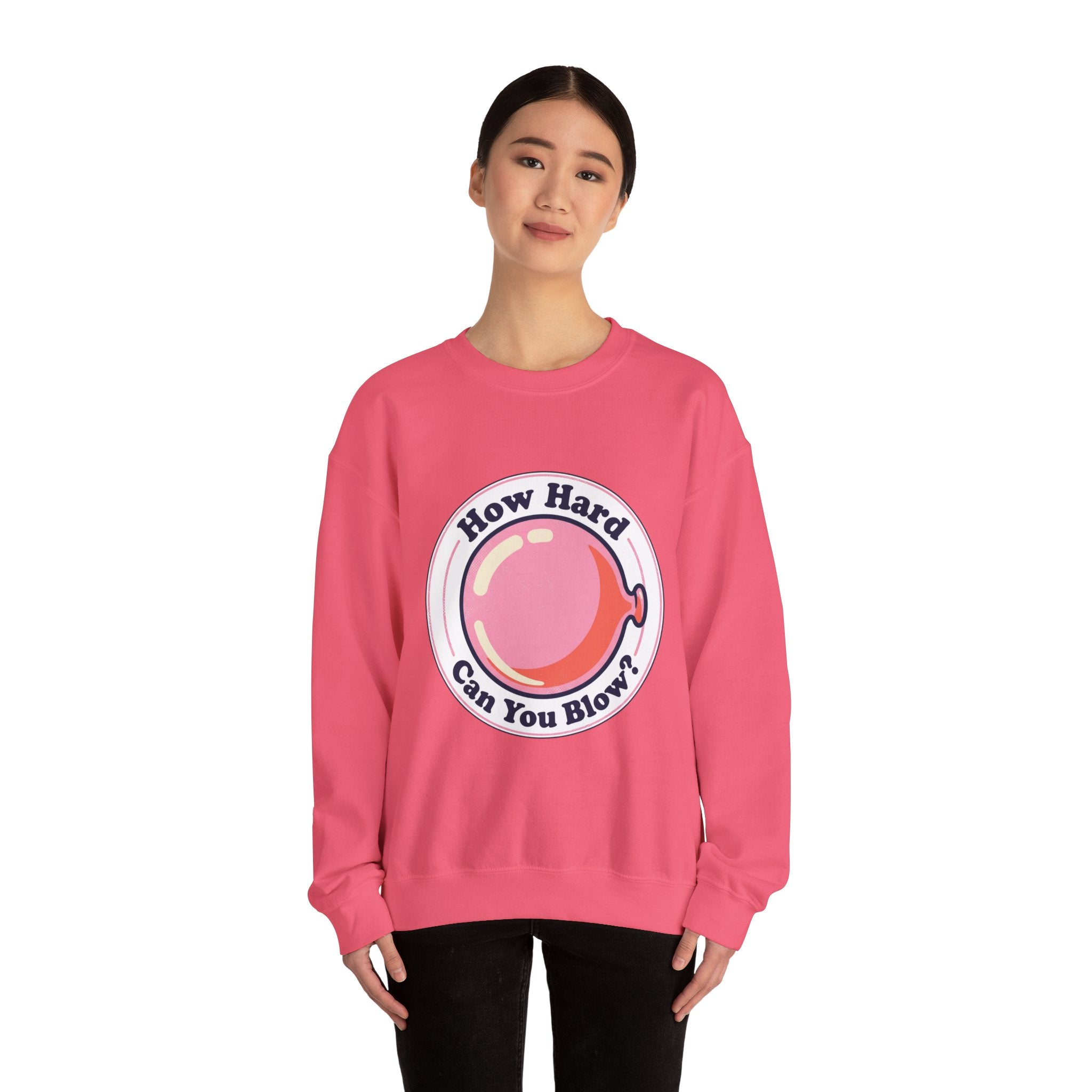 Unisex How Hard Can You Blow? Sweatshirt