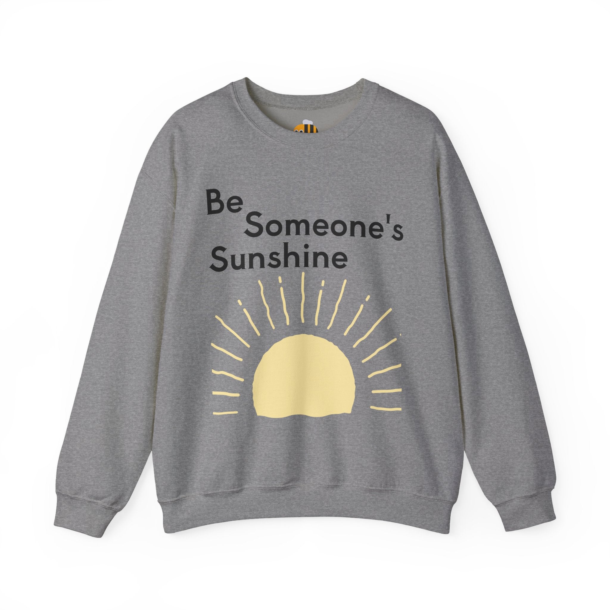 Unisex Be Someone's Sunshine Sweatshirt