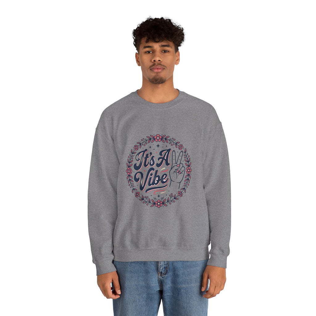 Unisex It's A Vibe Sweatshirt