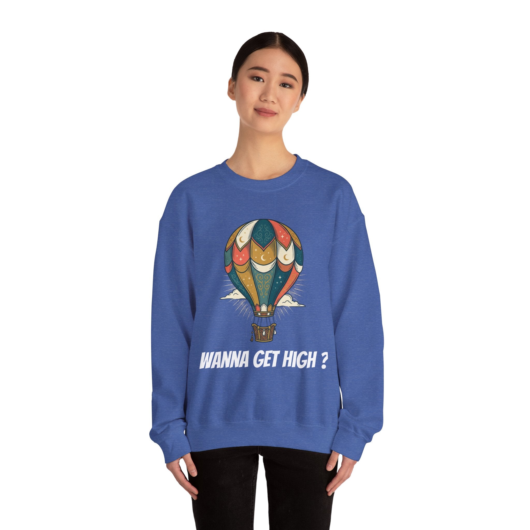Unisex Wanna Get High? Sweatshirt