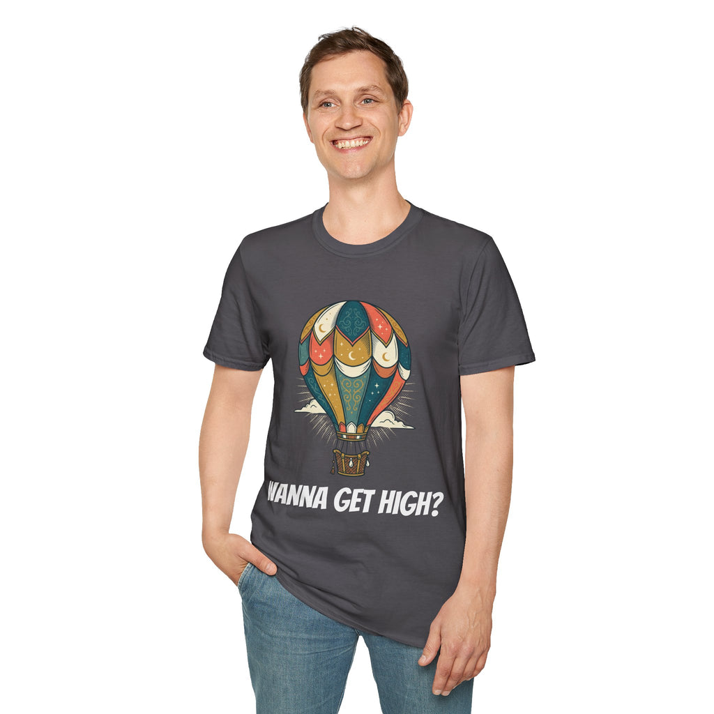 Unisex Wanna Get High? T-Shirt