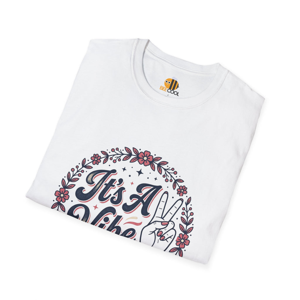 Unisex It's A Vibe T-Shirt