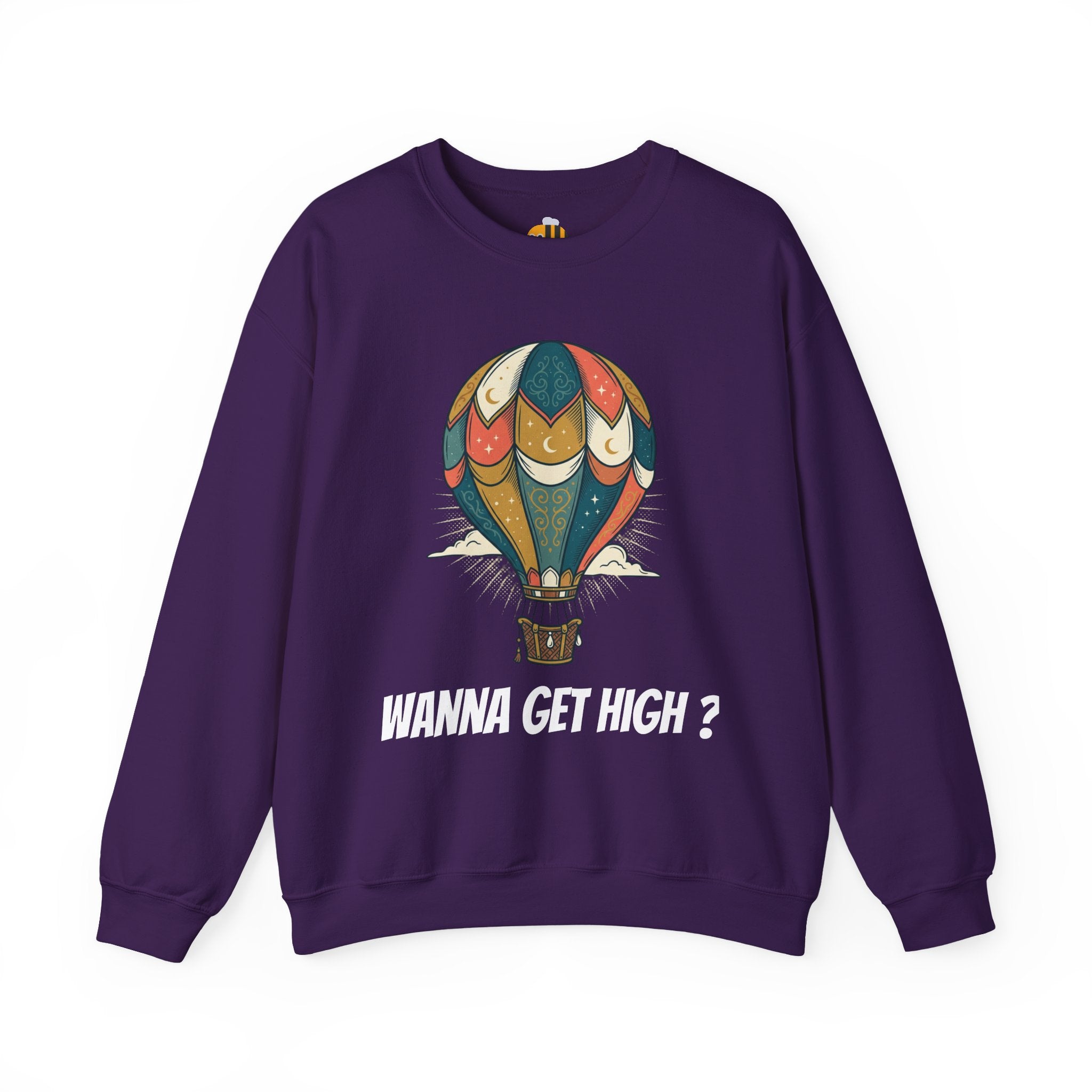 Unisex Wanna Get High? Sweatshirt