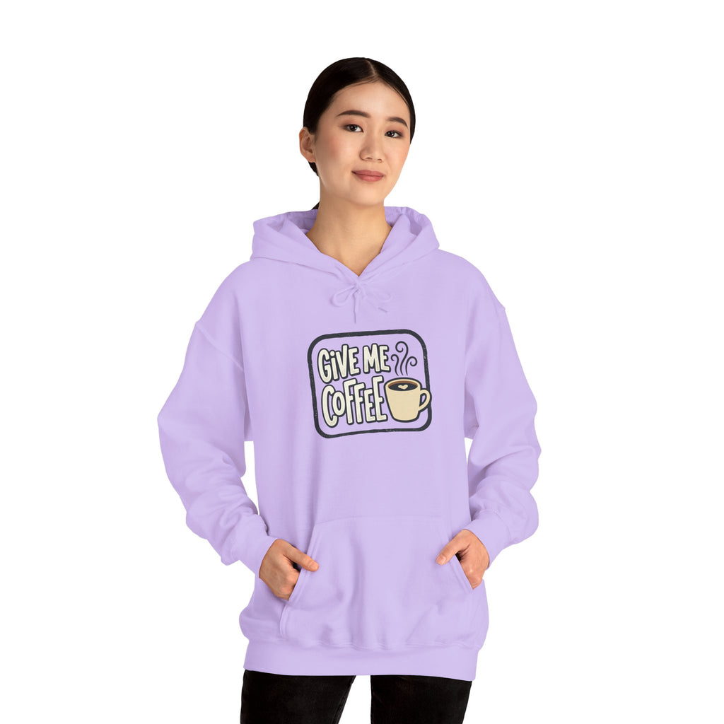 Unisex Give Me Coffee Hoodie