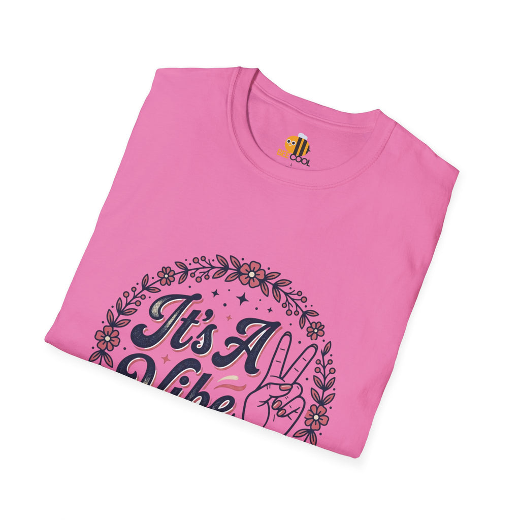 Unisex It's A Vibe T-Shirt