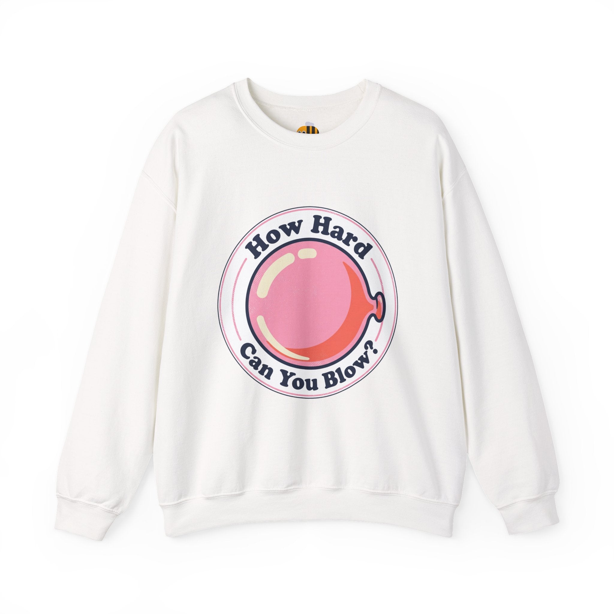 Unisex How Hard Can You Blow? Sweatshirt