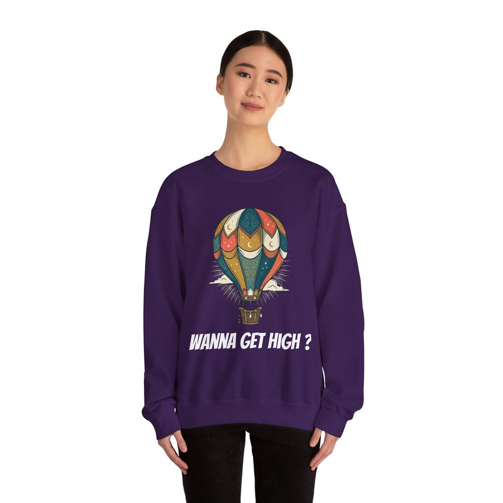 Unisex Wanna Get High? Sweatshirt