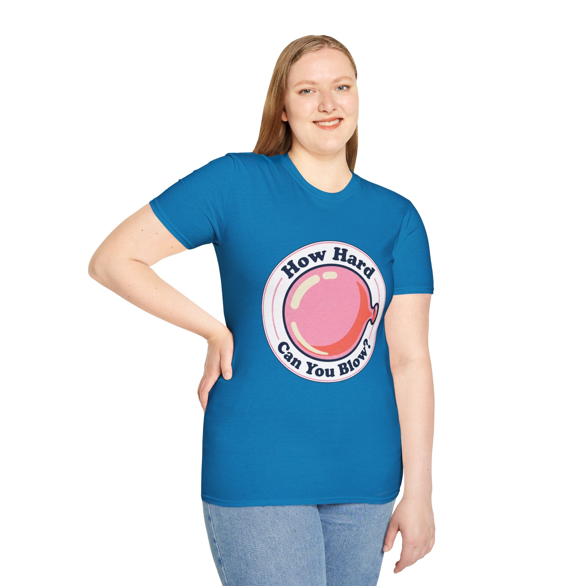 Unisex How Hard Can You Blow? T-Shirt
