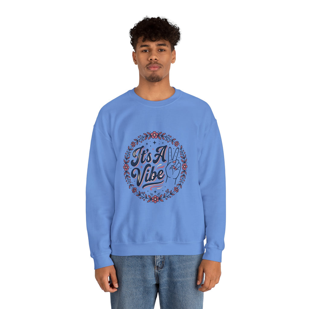 Unisex It's A Vibe Sweatshirt