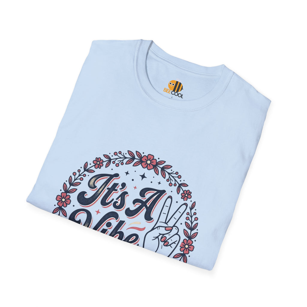 Unisex It's A Vibe T-Shirt