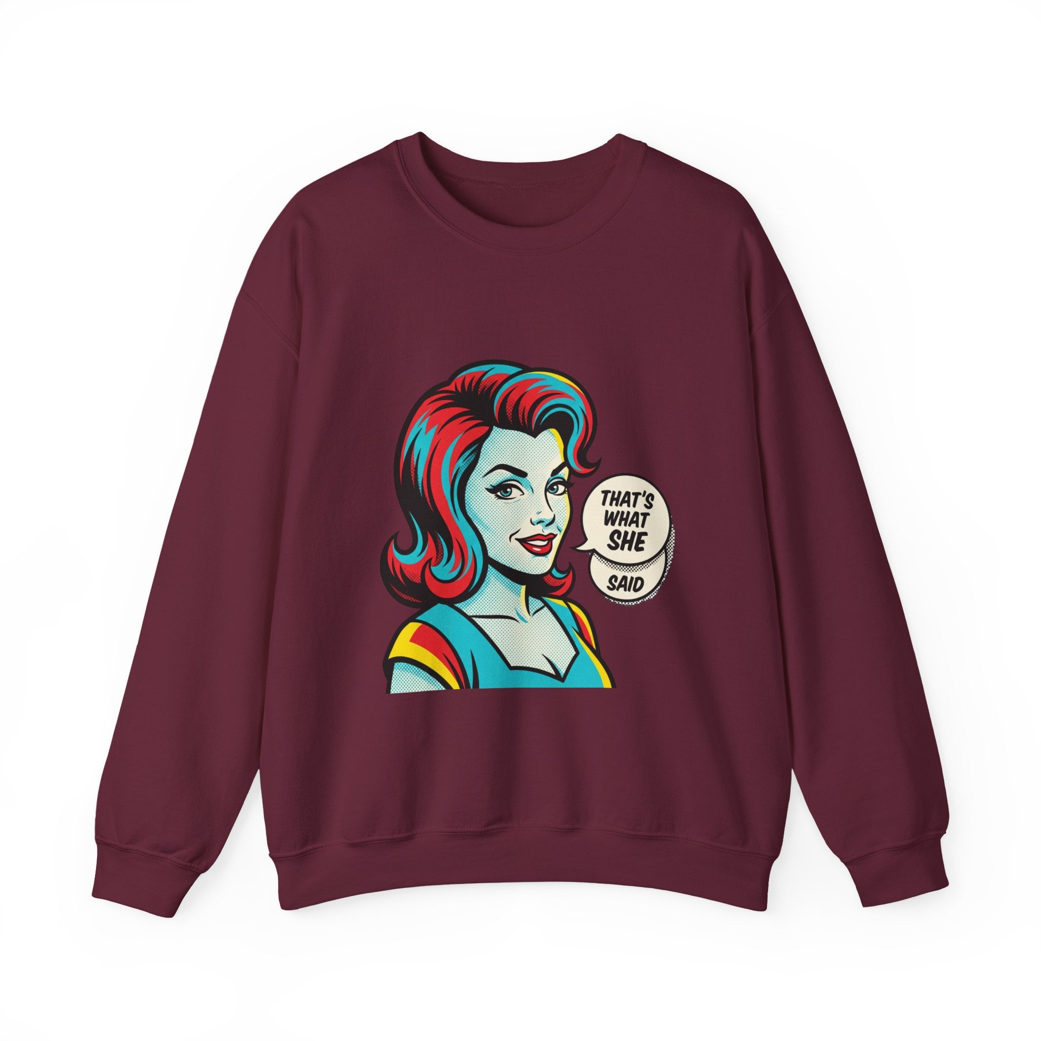 Unisex That’s What She Said Sweatshirt