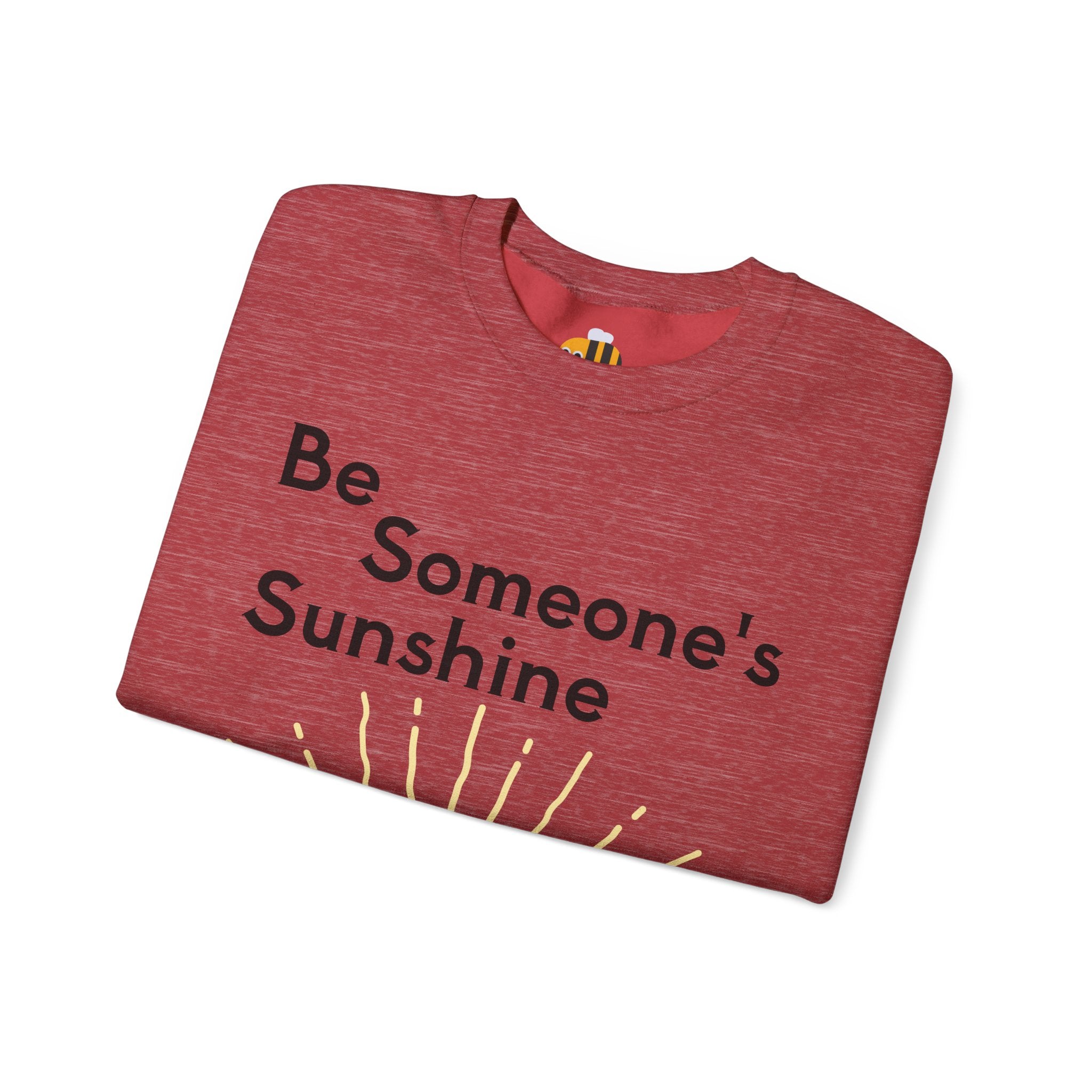 Unisex Be Someone's Sunshine Sweatshirt
