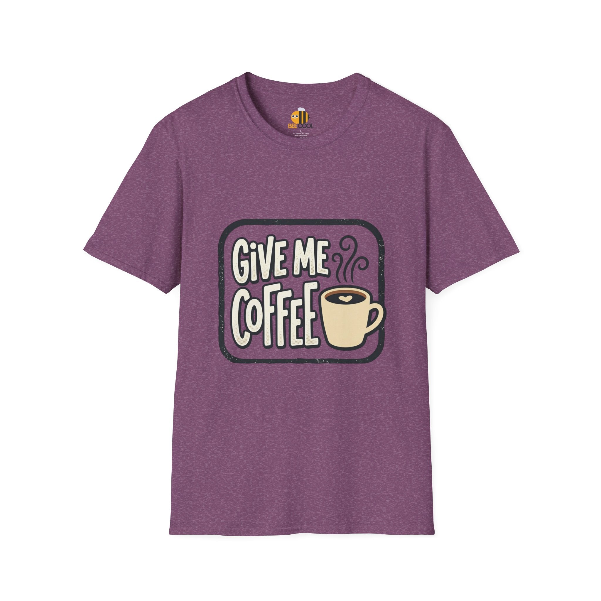 Unisex Give Me Coffee T-Shirt