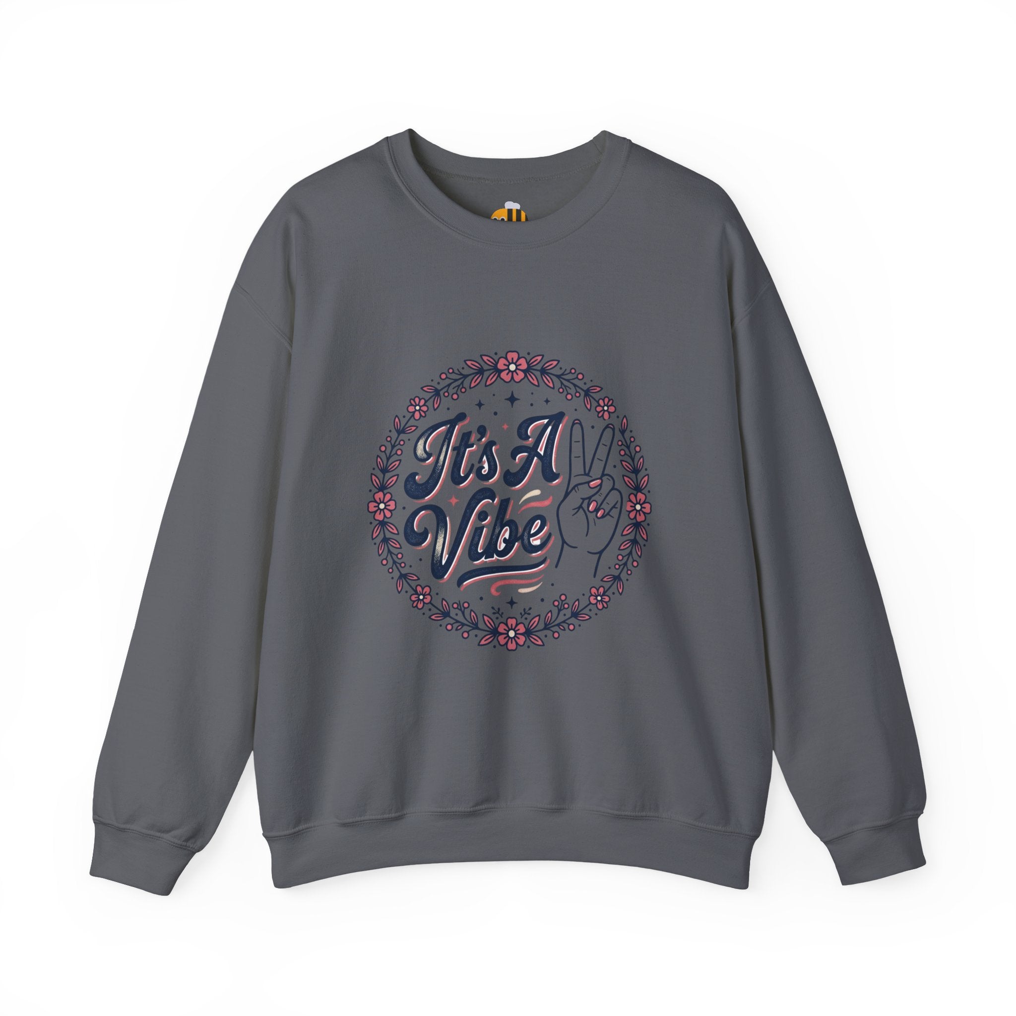 Unisex It's A Vibe Sweatshirt
