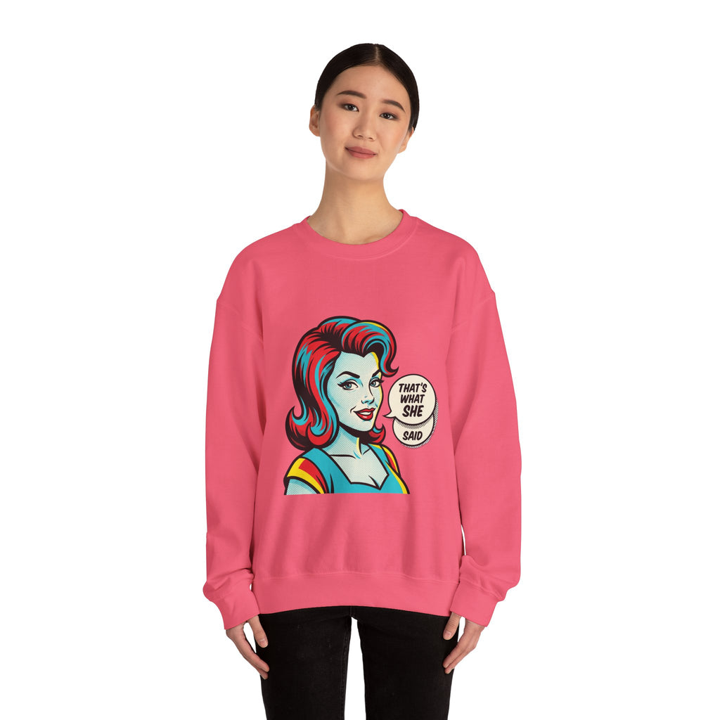 Unisex That’s What She Said Sweatshirt