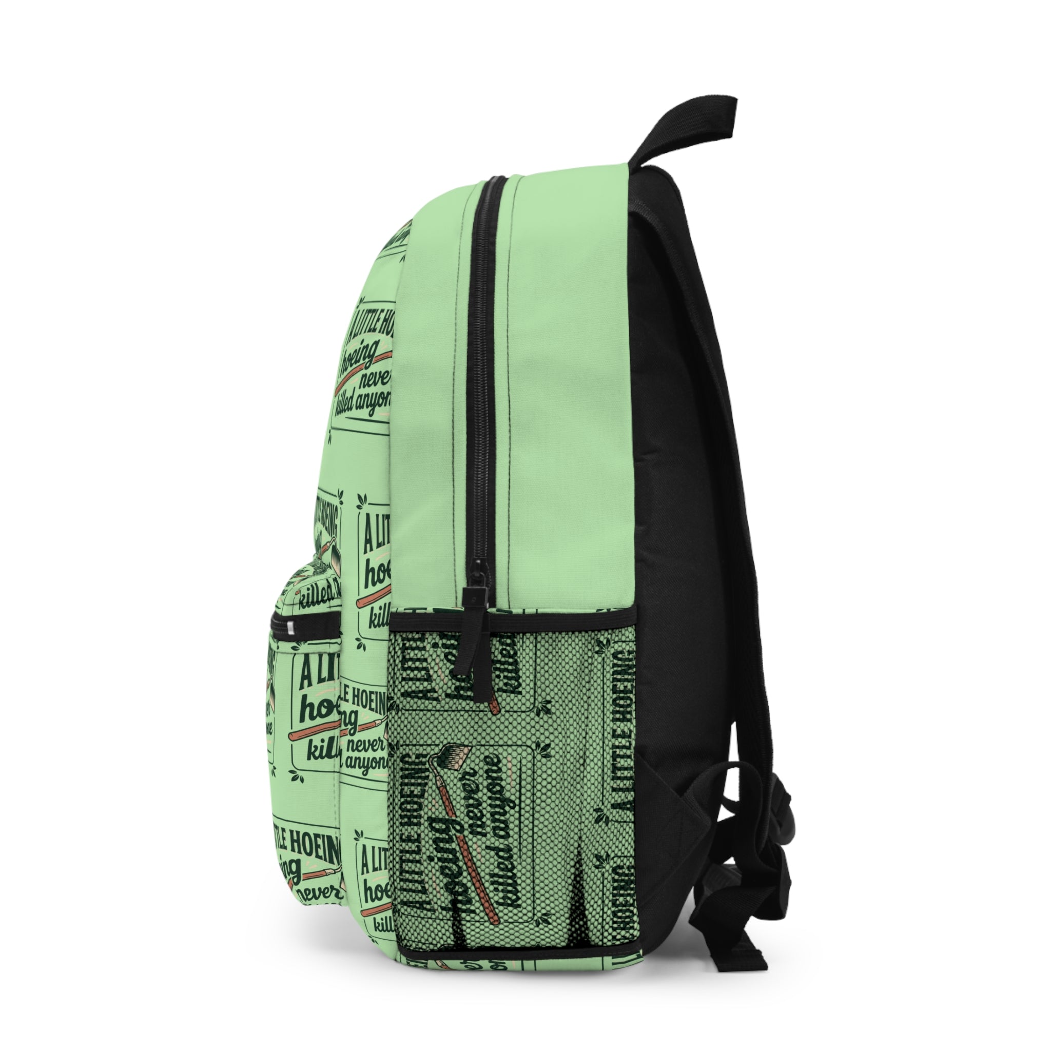 A Little Hoeing Never Killed Anyone Backpack