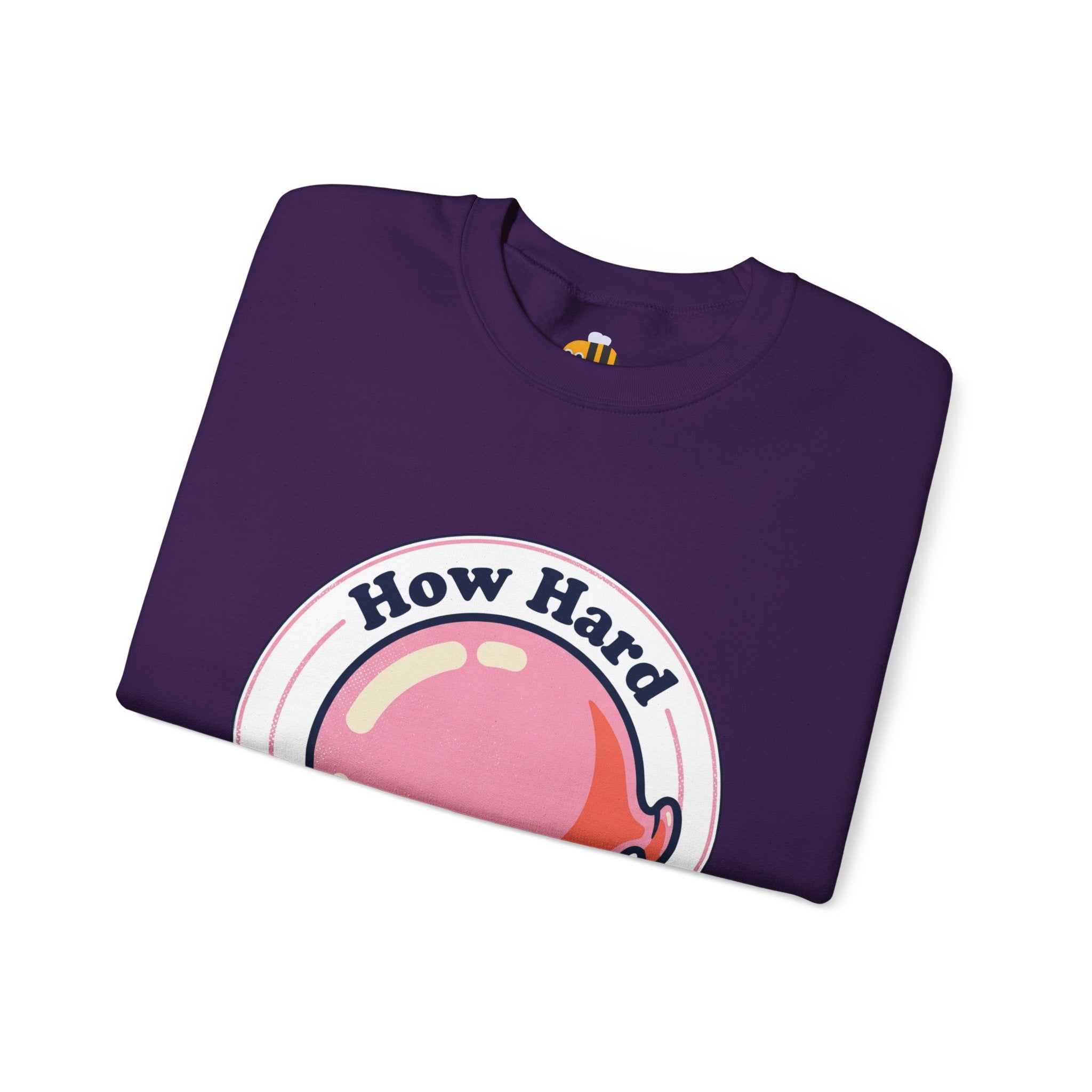 Unisex How Hard Can You Blow? Sweatshirt