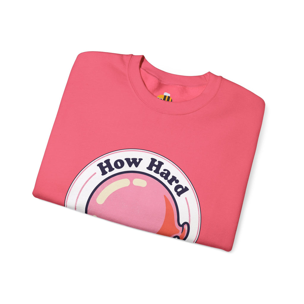 Unisex How Hard Can You Blow? Sweatshirt