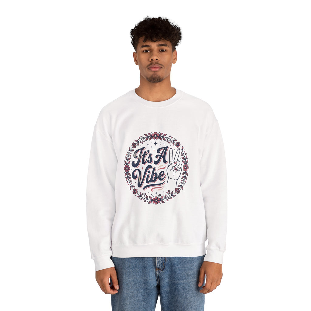 Unisex It's A Vibe Sweatshirt