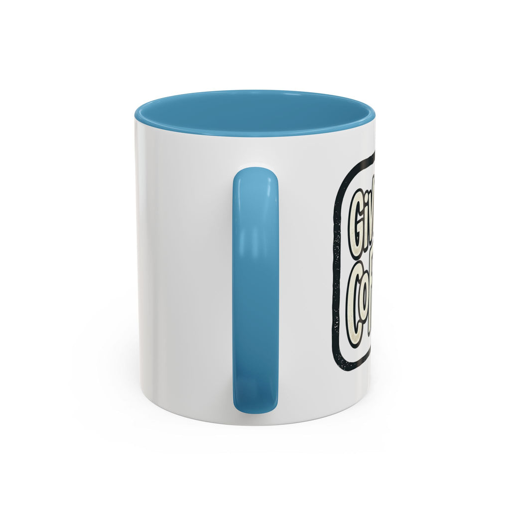 Give Me Coffee Mug