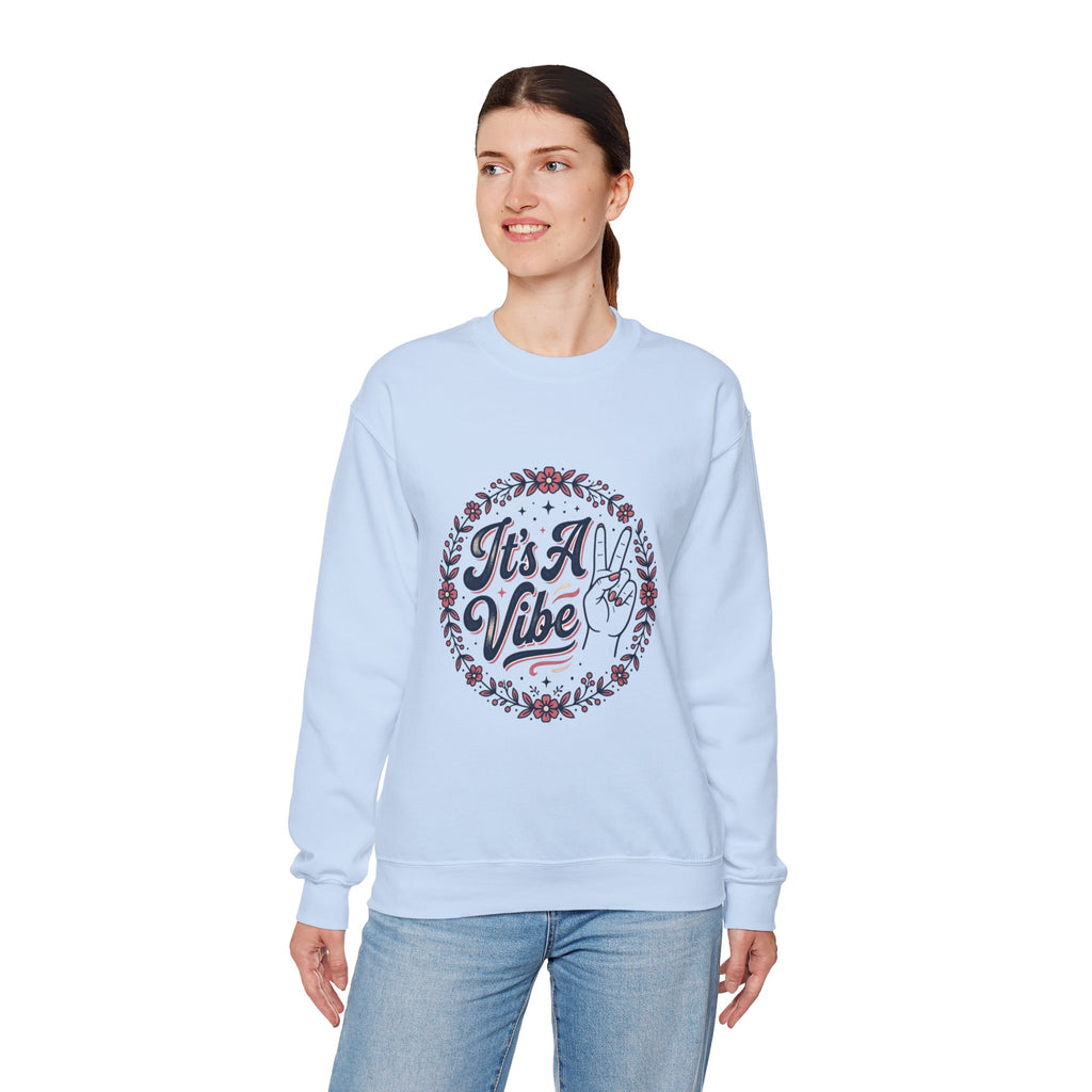 Unisex It's A Vibe Sweatshirt
