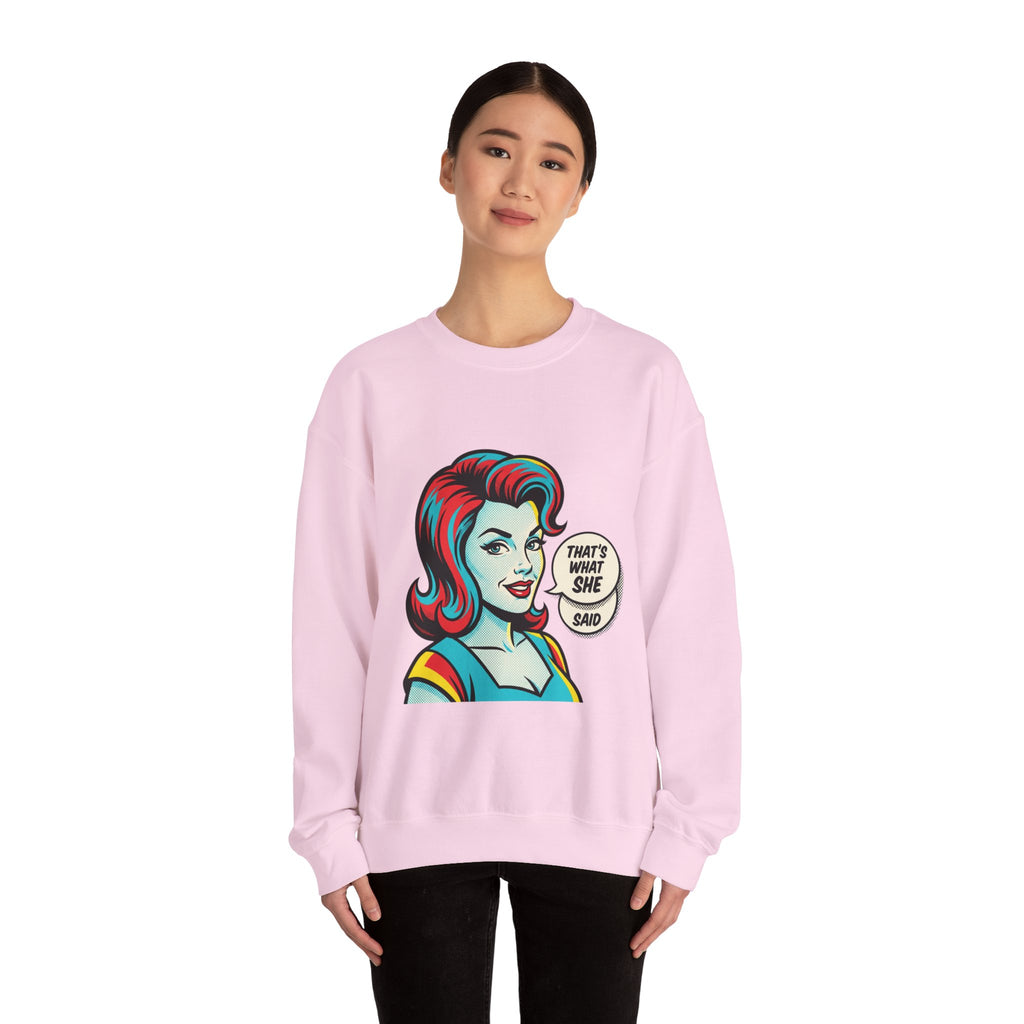 Unisex That’s What She Said Sweatshirt