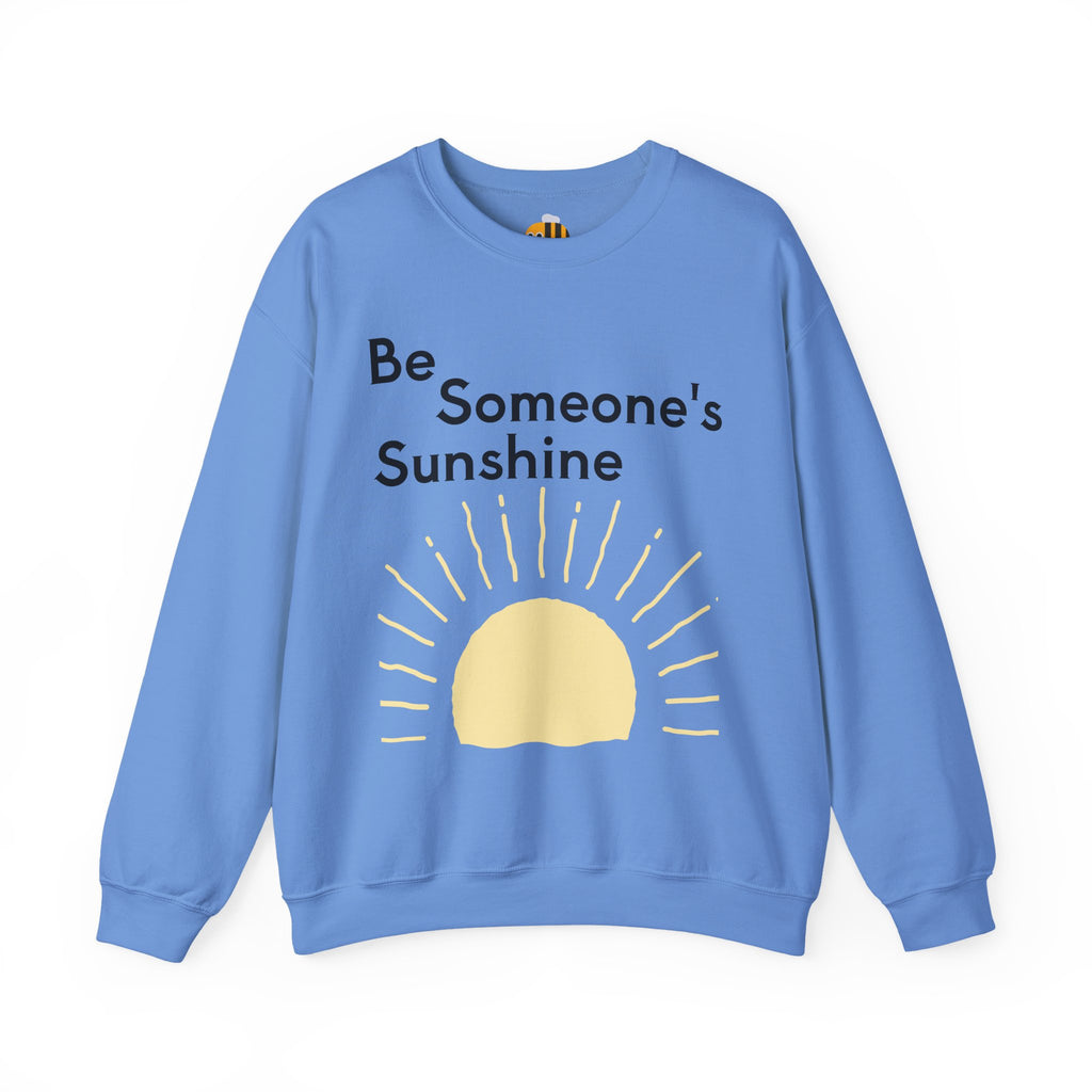 Unisex Be Someone's Sunshine Sweatshirt