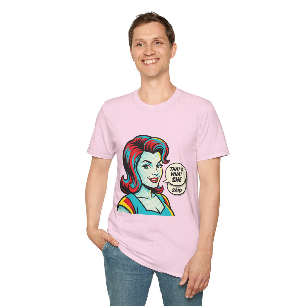 Unisex That's What She Said T-Shirt
