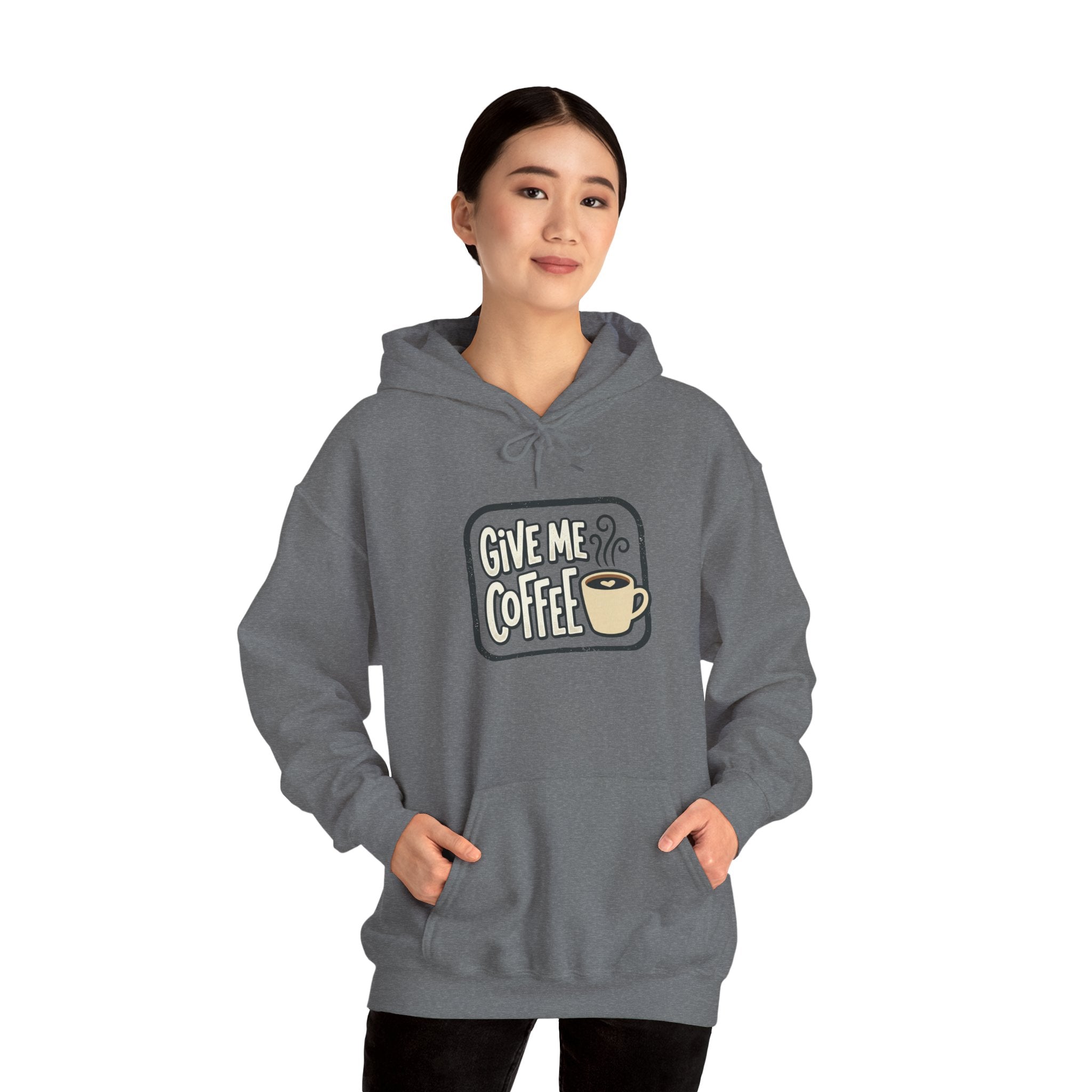 Unisex Give Me Coffee Hoodie