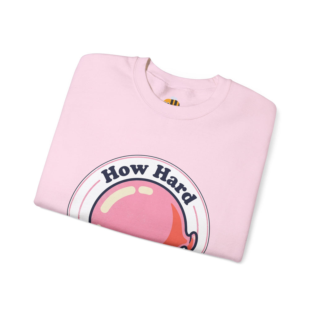 Unisex How Hard Can You Blow? Sweatshirt