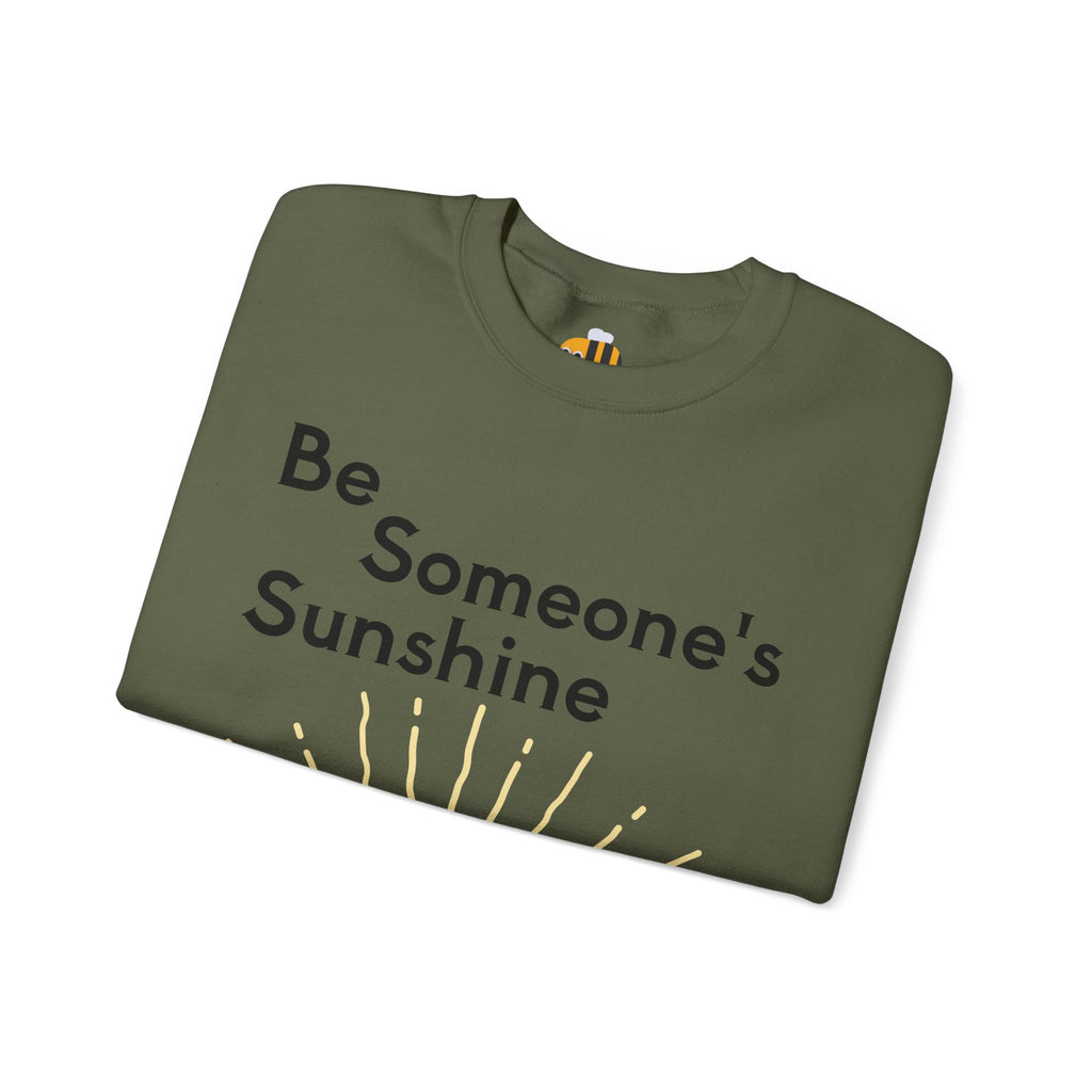 Unisex Be Someone's Sunshine Sweatshirt