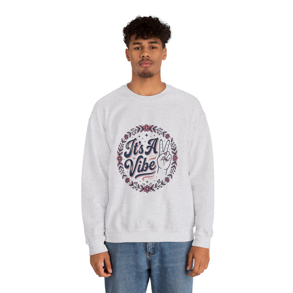 Unisex It's A Vibe Sweatshirt