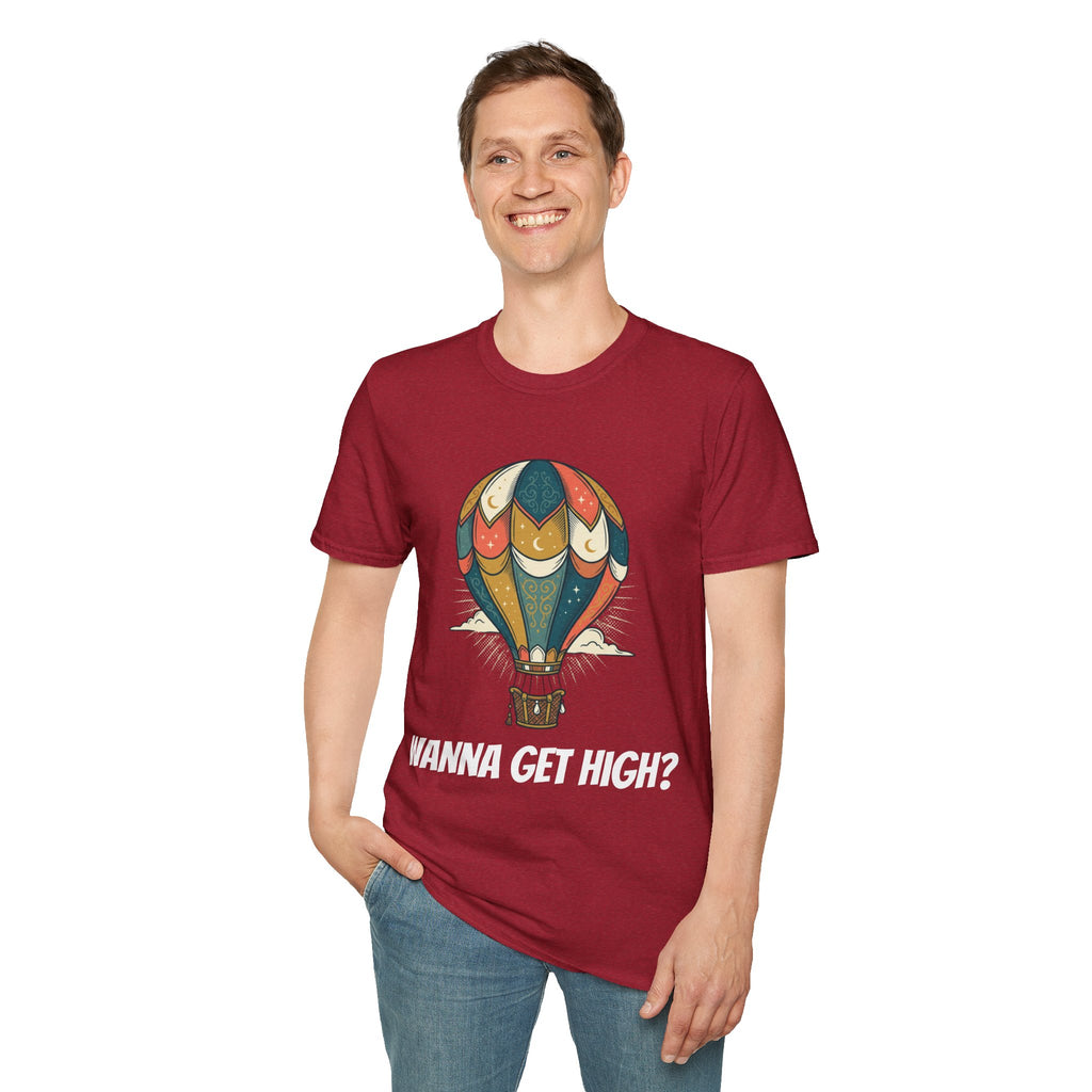 Unisex Wanna Get High? T-Shirt