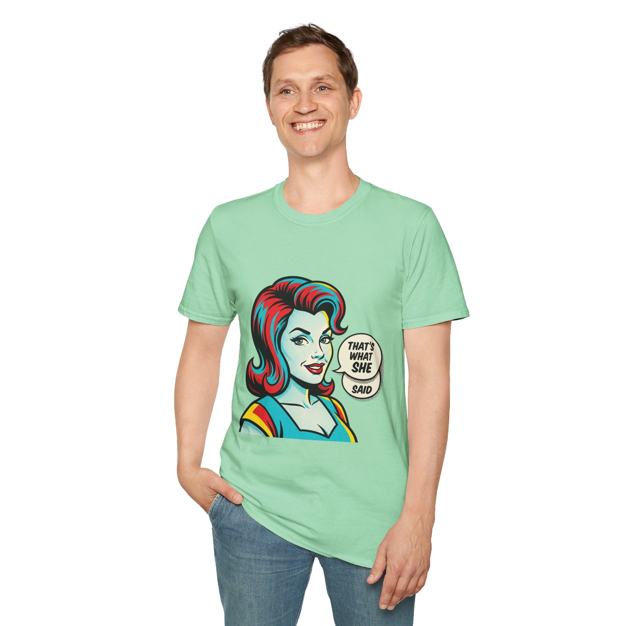 Unisex That's What She Said T-Shirt