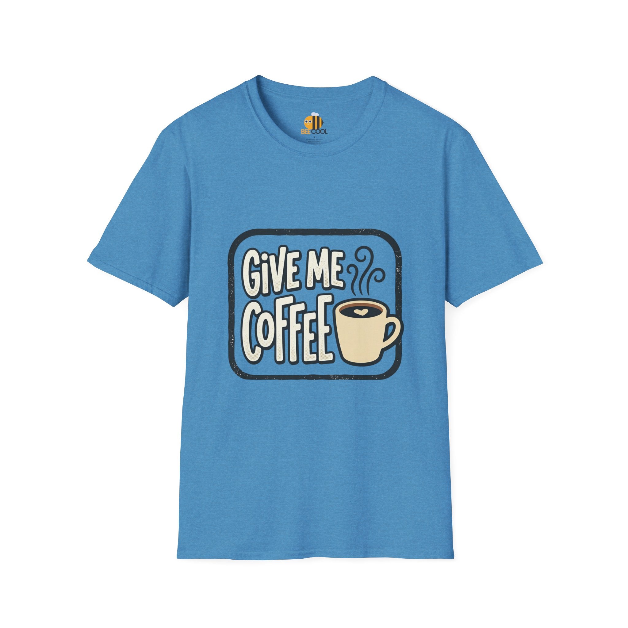 Unisex Give Me Coffee T-Shirt