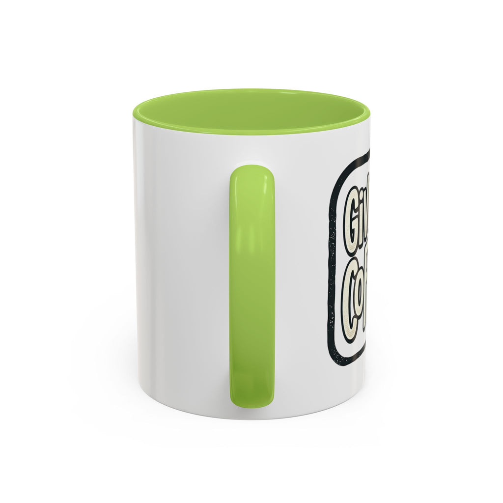 Give Me Coffee Mug