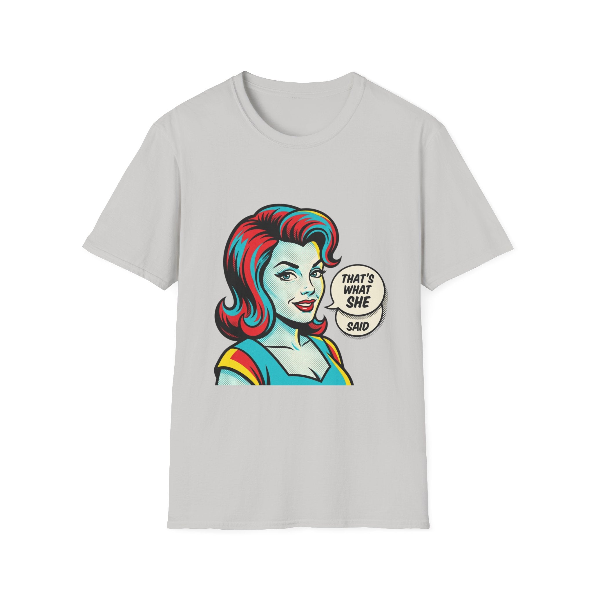 Unisex That's What She Said T-Shirt