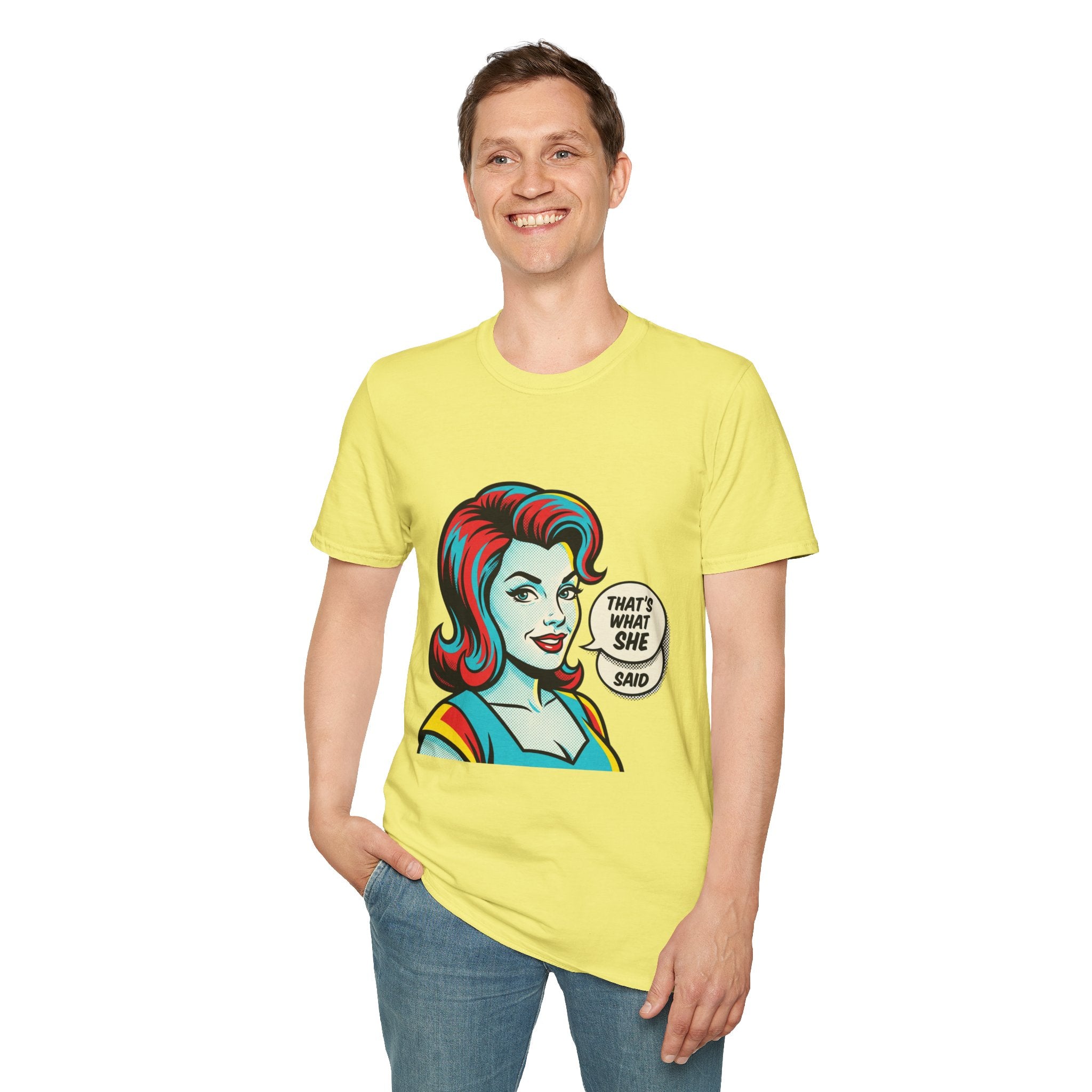 Unisex That's What She Said T-Shirt