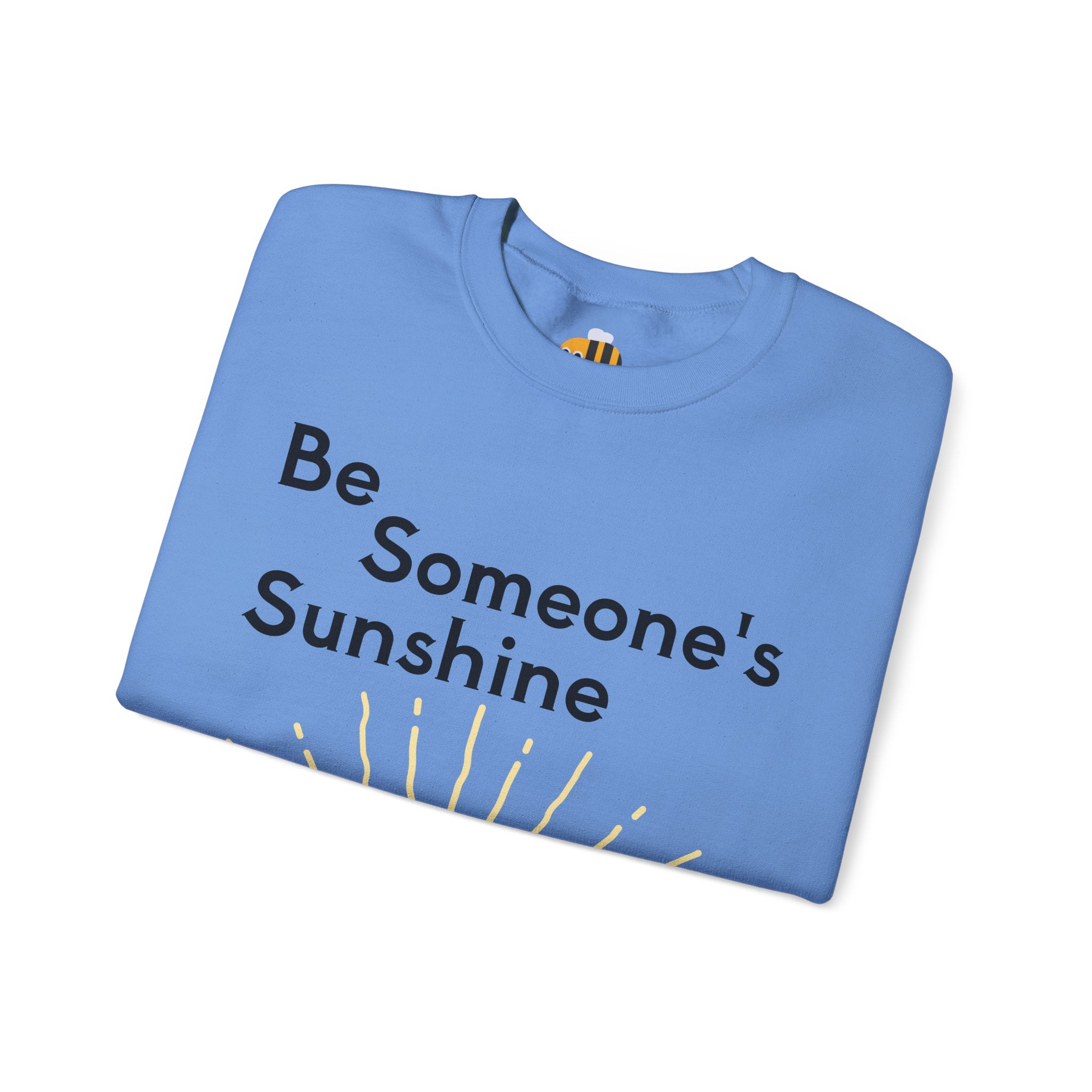Unisex Be Someone's Sunshine Sweatshirt